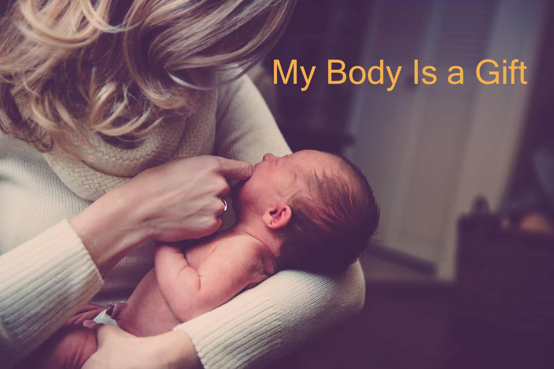 My body is a gift